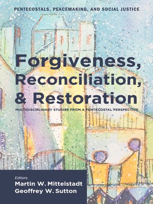 cover image of Forgiveness, Reconciliation, and Restoration